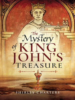 cover image of The Mystery of King John's Treasure